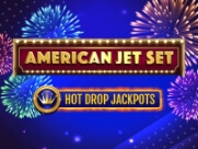 American Jet Set Hot Drop Jackpots